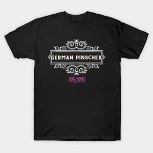 German pinscher - dog moms T-Shirt